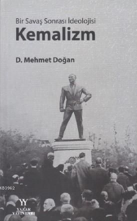 Bir Savaş Sonrası İdeolojisi Kemalizm