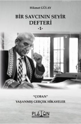Bir Savcının Seyir Defteri -1- Çoban