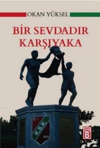 Bir Sevdadır Karşıyaka