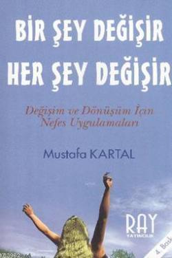 Bir Şey Değişir Her Şey Değişir