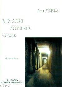 Bir Sözü Söylemek Gerek