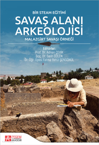 Bir Steam Eğitimi - Savaş Alanı Arkeolojisi ;Malazgirt Savaşı Örneği