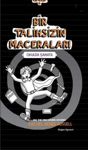 Bir Talihsizin Maceraları - Okulda Şamata