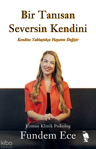 Bir Tanısan Seversin Kendini