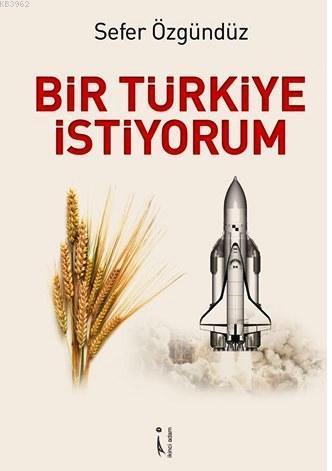 Bir Türkiye İstiyorum