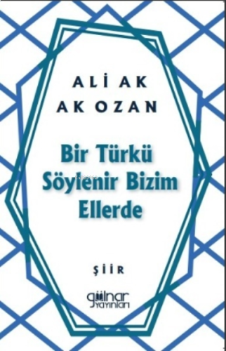 Bir Türkü Söylenir Bizim Ellerde
