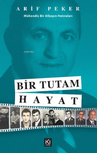 Bir Tutam Hayat (Mühendis Bir Albayın Hatıraları)