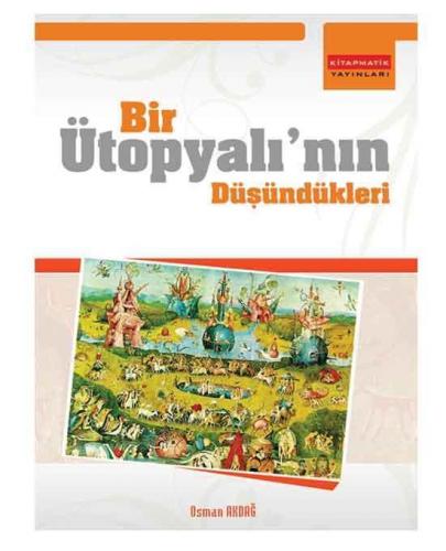 Bir Ütopyalının Düşündükleri