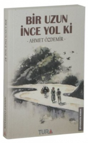 Bir Uzun İnce Yol Ki
