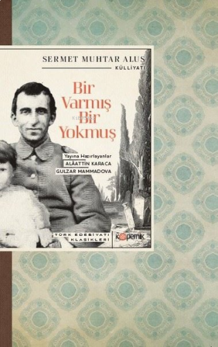 Bir Varmış Bir Yokmuş - Türk Edebiyatı Klasikleri