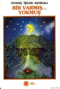 Bir Varmış Bir Yokmuş