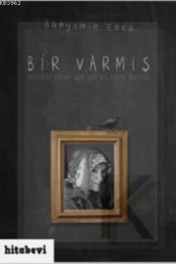 Bir Varmış; Yirminci Yüzyıl İçin Yüz Yıl Saygı Duruşu