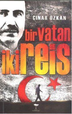 Bir Vatan İki Reis