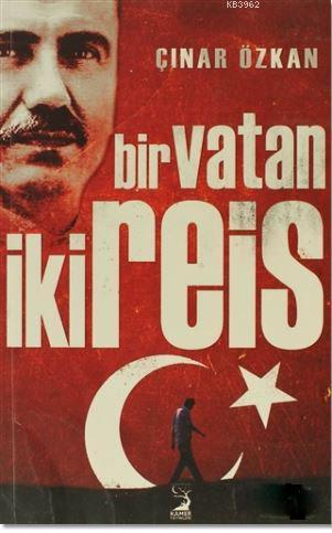 Bir Vatan İki Reis
