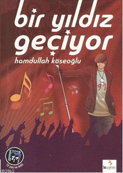 Bir Yıldız Geçiyor