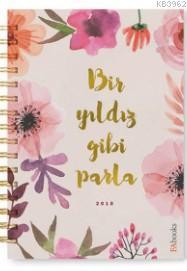 Bir Yıldız Gibi Parla (Ciltli); 2018 Planlayıcı
