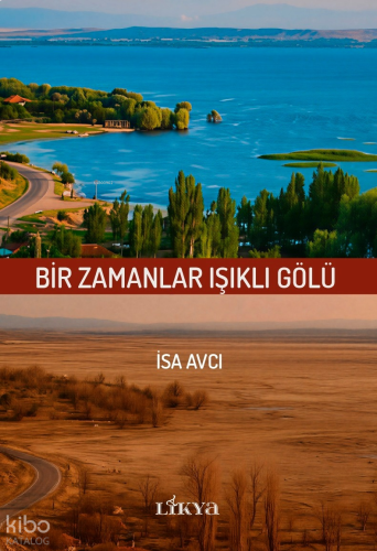 Bir Zamanlar Işıklı Gölü