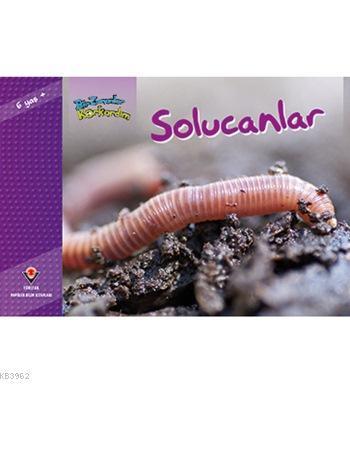 Bir Zamanlar Korkardım - Solucanlar