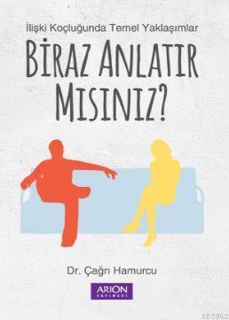 Biraz Anlatır Mısınız; İlişki Koçluğunda Temel Yaklaşımlar