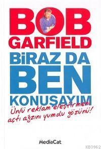 Biraz Da Ben Konuşayım; Ünlü Reklam Eleştirmeni Açtı Ağzını Yumdu Gözünü!