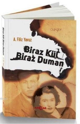 Biraz Kül Biraz Duman