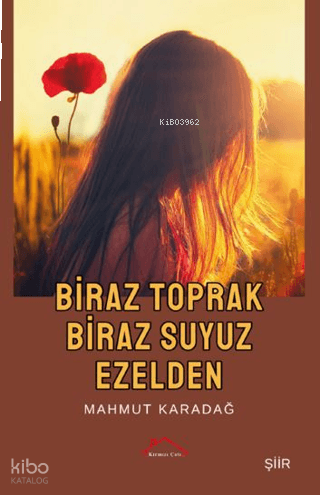 Biraz Toprak Biraz Suyuz Ezelden