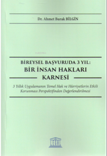 Bireysel Başvuruda 3 Yıl: Bir İnsan Hakları Karnesi