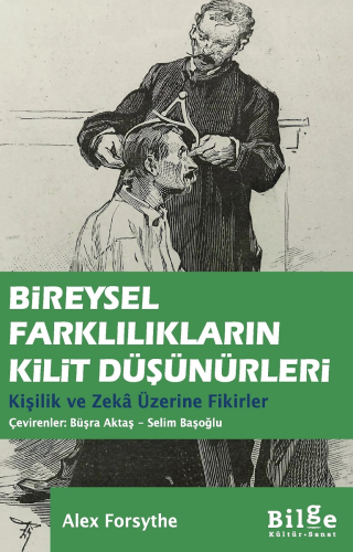 Bireysel Farklılıkların Kilit Düşünürleri Kişilik Ve Zekâ Üzerine Fikirler