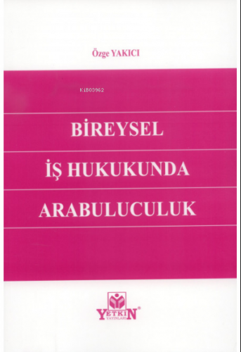 Bireysel İş Hukukunda Arabuluculuk