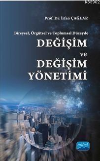 Bireysel, Örgütsel ve Toplumsal Düzeyde :