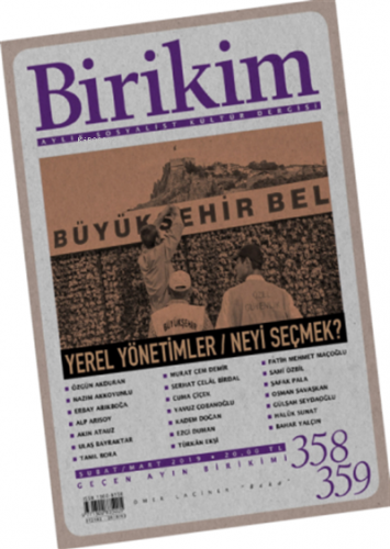 Birikim Aylık Edebiyat Kültür Dergisi Sayı: 358 - 359