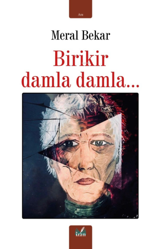 Birikir Damla Damla…