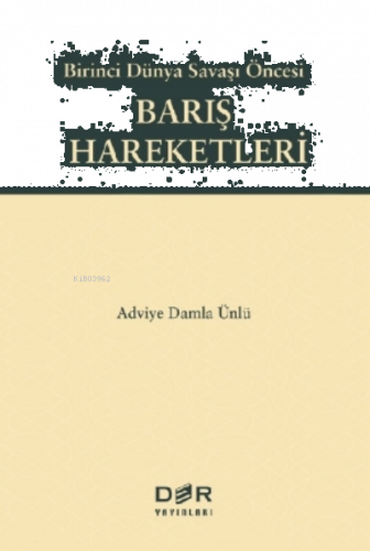Birinci Dünya Savaşı Öncesi Barış Hareketleri