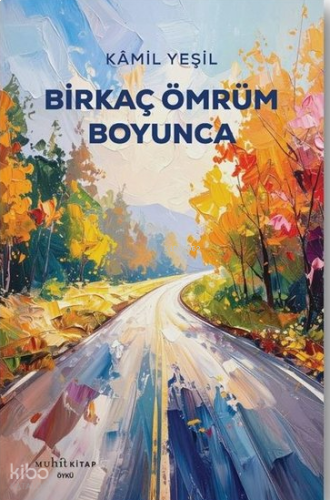 Birkaç Ömrüm Boyunca