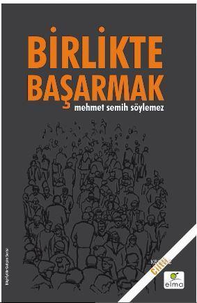 Birlikte Başarmak (Ciltli)