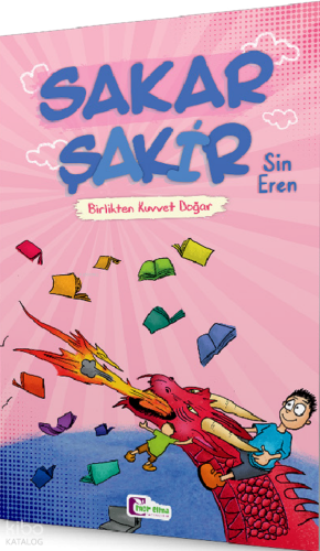 Birlikten Kuvvet Doğar – Sakar Şakir