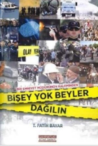 Bişey Yok Beyler Dağılın