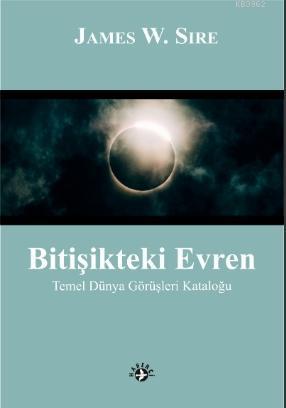 Bitişikteki Evren; Temel Dünya Görüşleri Kataloğu
