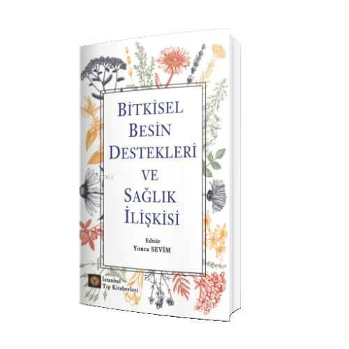 Bitkisel Besin Destekleri ve Sağlık İlişkisi