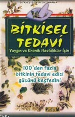 Bitkisel Tedavi; Yaygın ve Kronik Hastalıklar İçin