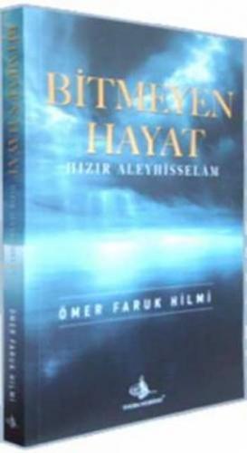 Bitmeyen Hayat-Hızır Aleyhisselam