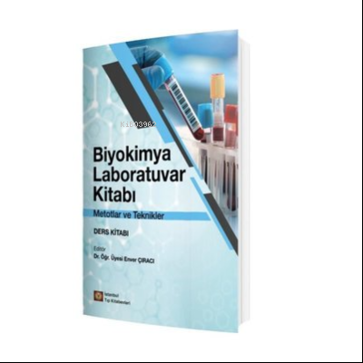 Biyokimya Laboratuvar Kitabı - Metotlar ve Teknikler Ders Kitabı