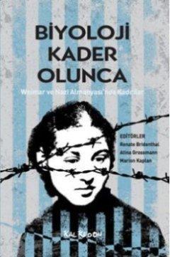 Biyoloji Kader Olunca; Weimar ve Nazi Almanyası'nda Kadınlar