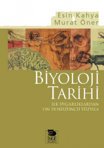 Biyoloji Tarihi - İlk Uygarlıklardan On Dokuzuncu Yüzyıla