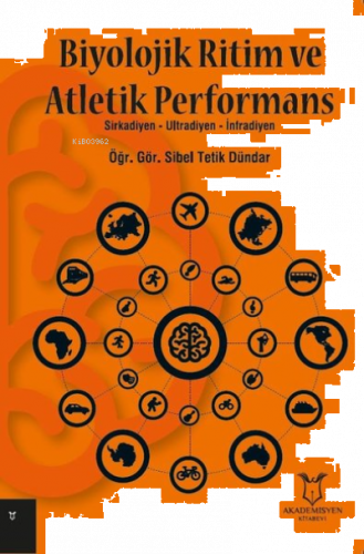 Biyolojik Ritim ve Atletik Performans Sirkadiyen, Ultradiyen, İnfradiyen