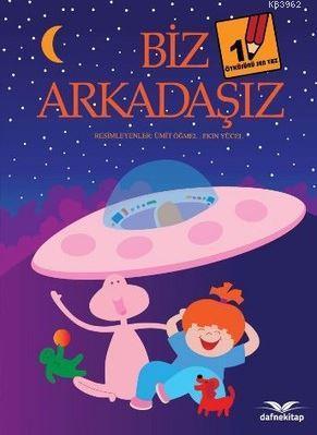 Biz Arkadaşız; Öyküsünü Sen Yaz - 1