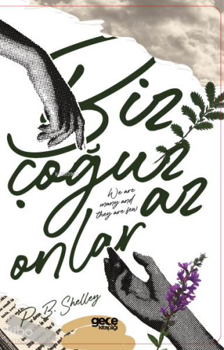 Biz Çoğuz, Onlar Az