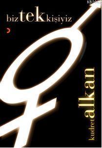 Biz Tek Kişiyiz