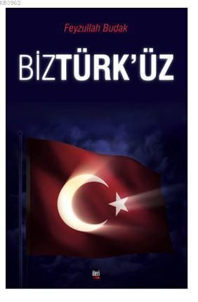Biz Türk'üz