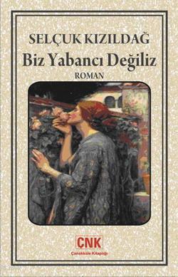 Biz Yabancı Değliz
